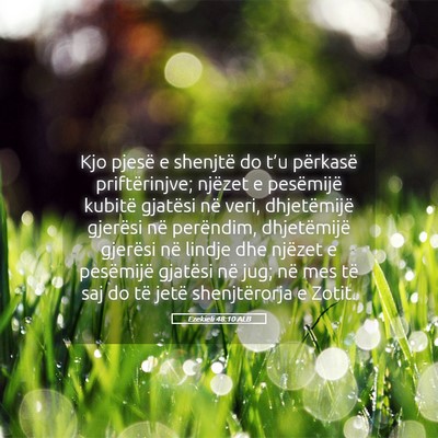 Picture 05 - Ezekieli 48:10 ALB - Kjo pjesë e shenjtë do t’u përkasë - Bible Verse Picture