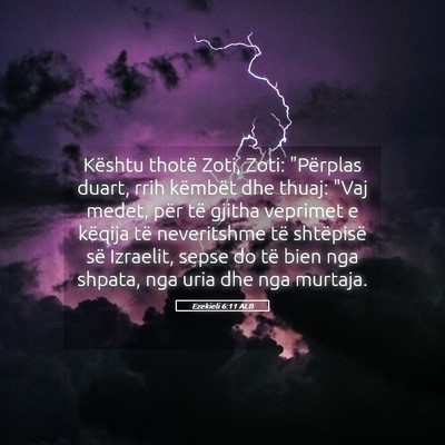 Picture 05 - Ezekieli 6:11 ALB - Kështu thotë Zoti, Zoti: 