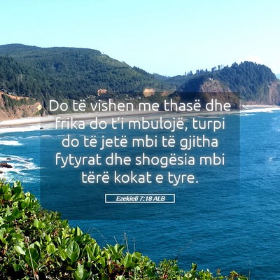 Picture 05 - Ezekieli 7:18 ALB - Do të vishen me thasë dhe frika do t’i - Bible Verse Picture