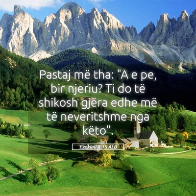 Picture 05 - Ezekieli 8:15 ALB - Pastaj më tha: 