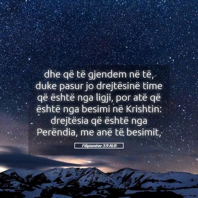 Picture 05 - Filipianëve 3:9 ALB - dhe që të gjendem në të, duke pasur jo - Bible Verse Picture