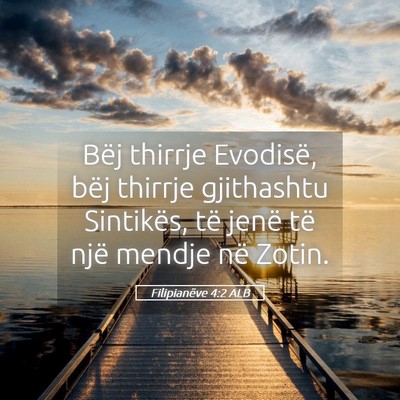 Picture 05 - Filipianëve 4:2 ALB - Bëj thirrje Evodisë, bëj thirrje gjithashtu - Bible Verse Picture