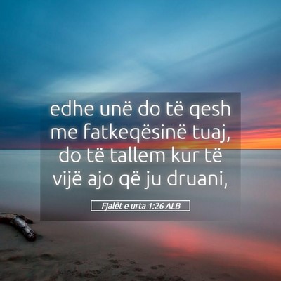 Picture 05 - Fjalët e urta 1:26 ALB - edhe unë do të qesh me fatkeqësinë tuaj, do - Bible Verse Picture