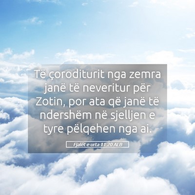 Picture 05 - Fjalët e urta 11:20 ALB - Të çoroditurit nga zemra janë të neveritur - Bible Verse Picture