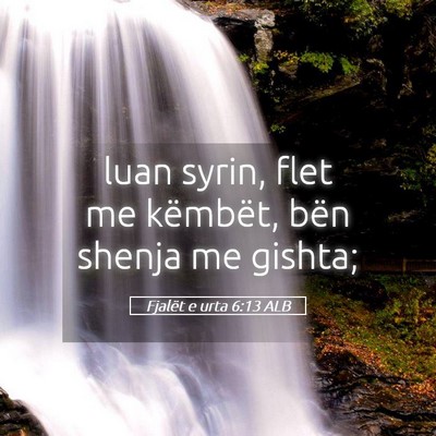 Picture 05 - Fjalët e urta 6:13 ALB - luan syrin, flet me këmbët, bën shenja me - Bible Verse Picture
