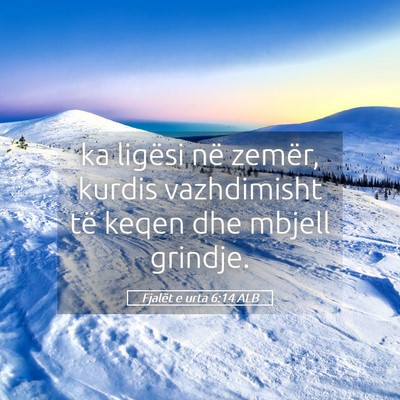 Picture 05 - Fjalët e urta 6:14 ALB - ka ligësi në zemër, kurdis vazhdimisht të - Bible Verse Picture