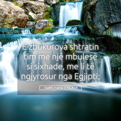 Picture 05 - Fjalët e urta 7:16 ALB - E zbukurova shtratin tim me një mbulesë si - Bible Verse Picture