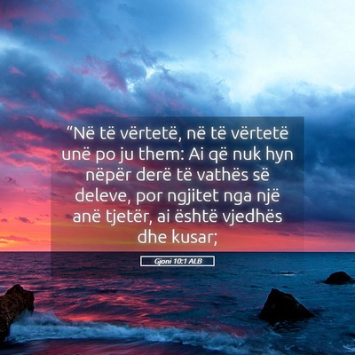 Picture 05 - Gjoni 10:1 ALB - “Në të vërtetë, në të vërtetë unë po - Bible Verse Picture
