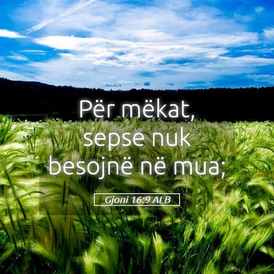 Picture 05 - Gjoni 16:9 ALB - Për mëkat, sepse nuk besojnë në - Bible Verse Picture