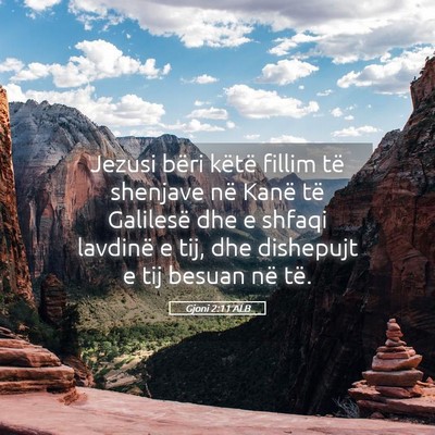 Picture 05 - Gjoni 2:11 ALB - Jezusi bëri këtë fillim të shenjave në Kanë - Bible Verse Picture
