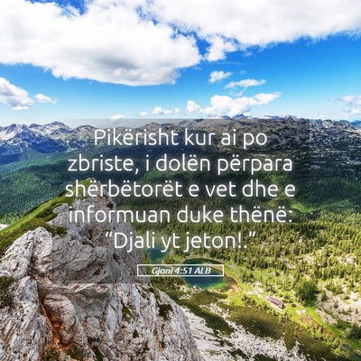 Picture 05 - Gjoni 4:51 ALB - Pikërisht kur ai po zbriste, i dolën përpara - Bible Verse Picture