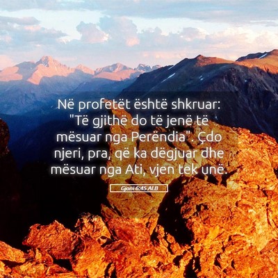 Picture 05 - Gjoni 6:45 ALB - Në profetët është shkruar: 