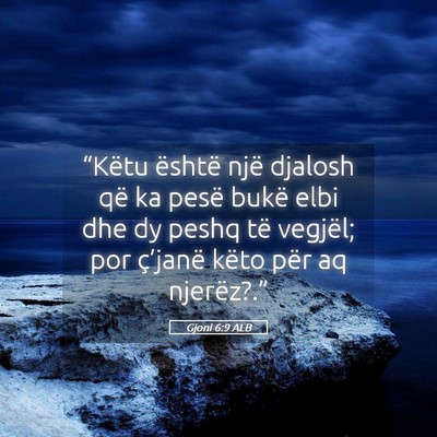 Picture 05 - Gjoni 6:9 ALB - “Këtu është një djalosh që ka pesë bukë - Bible Verse Picture