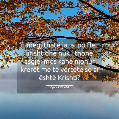 Picture 05 - Gjoni 7:26 ALB - E megjithatë ja, ai po flet lirisht dhe nuk i - Bible Verse Picture