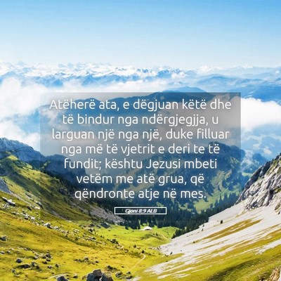 Picture 05 - Gjoni 8:9 ALB - Atëherë ata, e dëgjuan këtë dhe të bindur - Bible Verse Picture