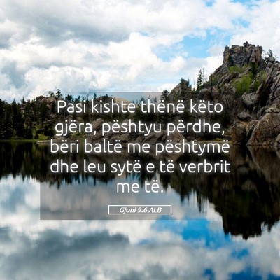 Picture 05 - Gjoni 9:6 ALB - Pasi kishte thënë këto gjëra, pështyu - Bible Verse Picture