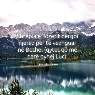 Picture 05 - Gjyqtarët 1:23 ALB - Shtëpia e Jozefit dërgoi njerëz për të - Bible Verse Picture