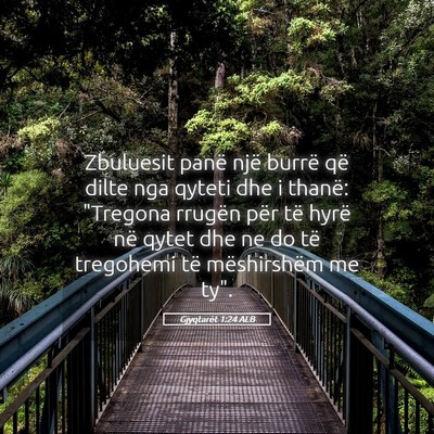 Picture 05 - Gjyqtarët 1:24 ALB - Zbuluesit panë një burrë që dilte nga qyteti - Bible Verse Picture