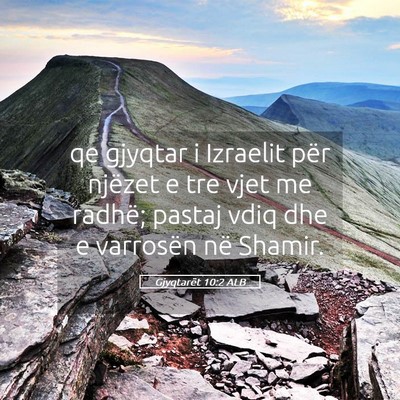 Picture 05 - Gjyqtarët 10:2 ALB - qe gjyqtar i Izraelit për njëzet e tre vjet me - Bible Verse Picture
