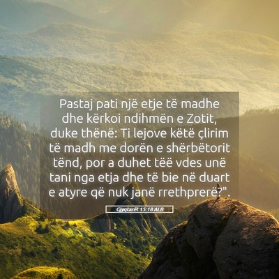 Picture 05 - Gjyqtarët 15:18 ALB - Pastaj pati një etje të madhe dhe kërkoi - Bible Verse Picture