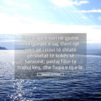 Picture 05 - Gjyqtarët 16:19 ALB - Pastaj ajo e vuri në gjumë mbi gjunjët e saj, - Bible Verse Picture