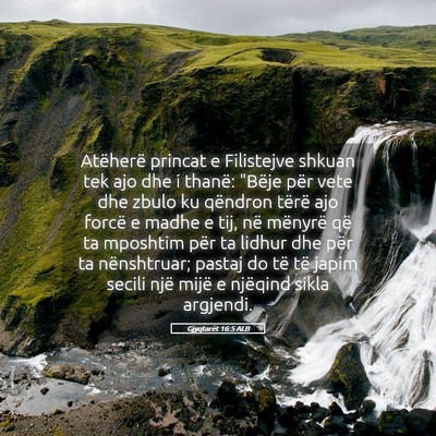 Picture 05 - Gjyqtarët 16:5 ALB - Atëherë princat e Filistejve shkuan tek ajo dhe - Bible Verse Picture