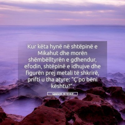 Picture 05 - Gjyqtarët 18:18 ALB - Kur këta hynë në shtëpinë e Mikahut dhe - Bible Verse Picture