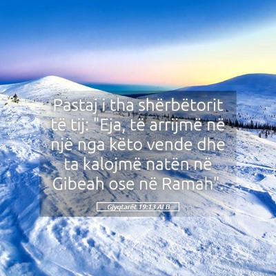 Picture 05 - Gjyqtarët 19:13 ALB - Pastaj i tha shërbëtorit të tij: 