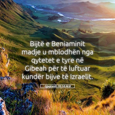 Picture 05 - Gjyqtarët 20:14 ALB - Bijtë e Beniaminit madje u mblodhën nga qytetet - Bible Verse Picture