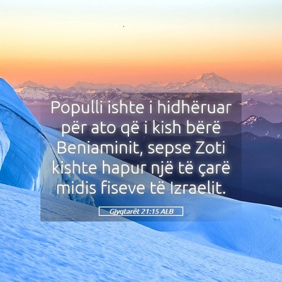 Picture 05 - Gjyqtarët 21:15 ALB - Populli ishte i hidhëruar për ato që i kish - Bible Verse Picture
