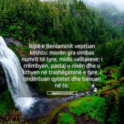 Picture 05 - Gjyqtarët 21:23 ALB - Bijtë e Beniaminit vepruan kështu: morën gra - Bible Verse Picture