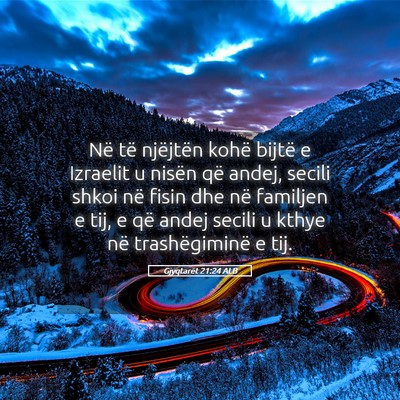 Picture 05 - Gjyqtarët 21:24 ALB - Në të njëjtën kohë bijtë e Izraelit u - Bible Verse Picture