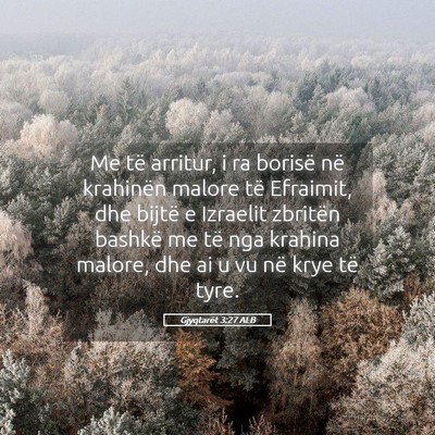 Picture 05 - Gjyqtarët 3:27 ALB - Me të arritur, i ra borisë në krahinën malore - Bible Verse Picture