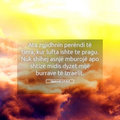 Picture 05 - Gjyqtarët 5:8 ALB - Ata zgjidhnin perëndi të tjera, kur lufta ishte - Bible Verse Picture