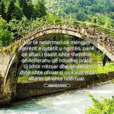 Picture 05 - Gjyqtarët 6:28 ALB - Kur të nesërmen në mëngjes njerëzit e - Bible Verse Picture