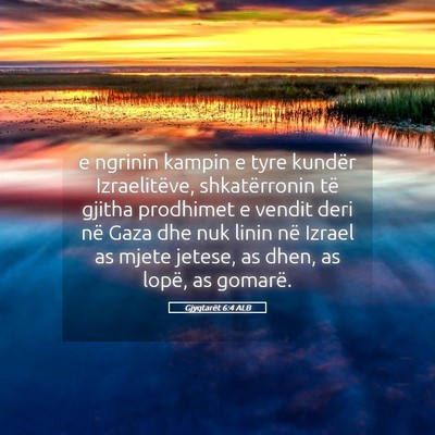 Picture 05 - Gjyqtarët 6:4 ALB - e ngrinin kampin e tyre kundër Izraelitëve, - Bible Verse Picture
