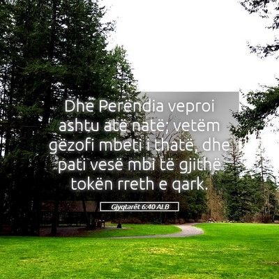 Picture 05 - Gjyqtarët 6:40 ALB - Dhe Perëndia veproi ashtu atë natë; vetëm - Bible Verse Picture
