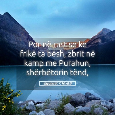 Picture 05 - Gjyqtarët 7:10 ALB - Por në rast se ke frikë ta bësh, zbrit në - Bible Verse Picture