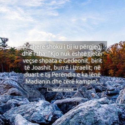 Picture 05 - Gjyqtarët 7:14 ALB - Atëherë shoku i tij iu përgjegj dhe i tha: - Bible Verse Picture