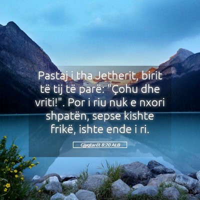 Picture 05 - Gjyqtarët 8:20 ALB - Pastaj i tha Jetherit, birit të tij të parë: - Bible Verse Picture