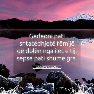 Picture 05 - Gjyqtarët 8:30 ALB - Gedeoni pati shtatëdhjetë fëmijë që dolën - Bible Verse Picture