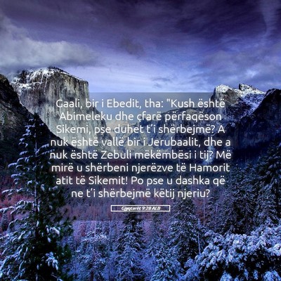 Picture 05 - Gjyqtarët 9:28 ALB - Gaali, bir i Ebedit, tha: 