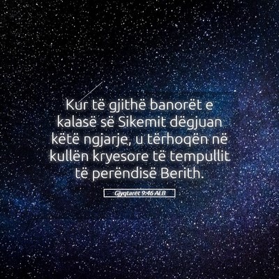 Picture 05 - Gjyqtarët 9:46 ALB - Kur të gjithë banorët e kalasë së Sikemit - Bible Verse Picture