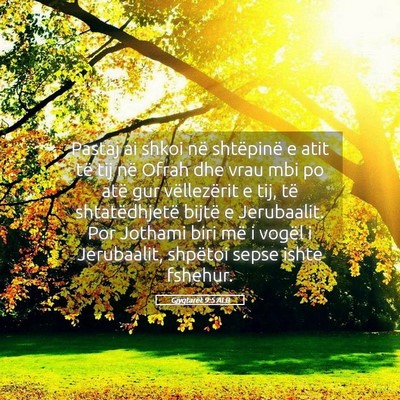Picture 05 - Gjyqtarët 9:5 ALB - Pastaj ai shkoi në shtëpinë e atit të tij në - Bible Verse Picture