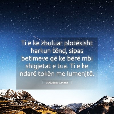 Picture 05 - Habakuku 3:9 ALB - Ti e ke zbuluar plotësisht harkun tënd, sipas - Bible Verse Picture