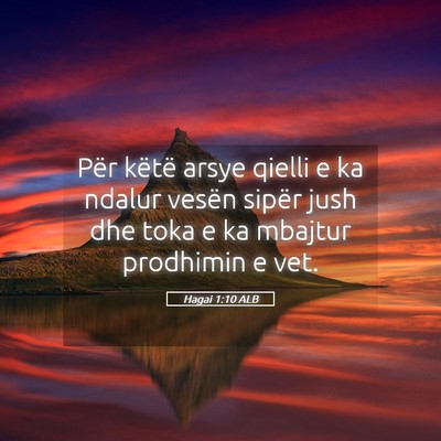 Picture 05 - Hagai 1:10 ALB - Për këtë arsye qielli e ka ndalur vesën - Bible Verse Picture