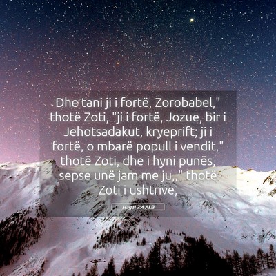 Picture 05 - Hagai 2:4 ALB - Dhe tani ji i fortë, Zorobabel,