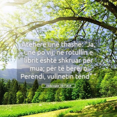 Picture 05 - Hebrenjve 10:7 ALB - Atëherë unë thashë: 