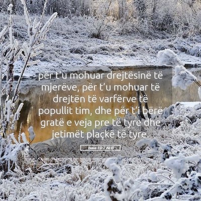 Picture 05 - Isaia 10:2 ALB - për t’u mohuar drejtësinë të mjerëve, për - Bible Verse Picture