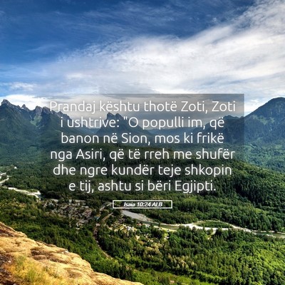 Picture 05 - Isaia 10:24 ALB - Prandaj kështu thotë Zoti, Zoti i ushtrive: 